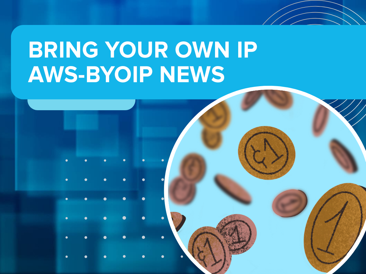 Networking Insights: Bring Your Own IP (AWS-BYOIP)